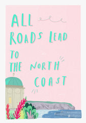 Places - All Roads Lead To The North Coast