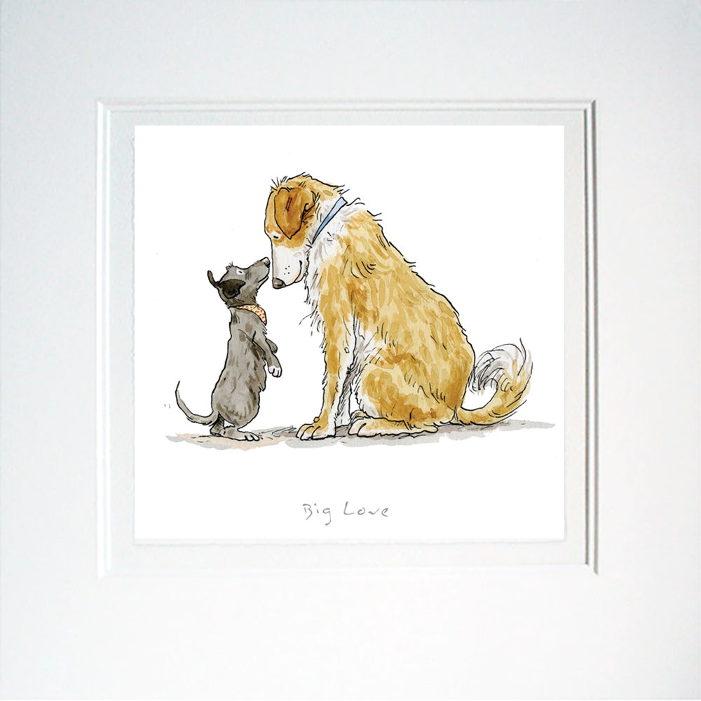 A Dog's Life - Big Love Unframed
