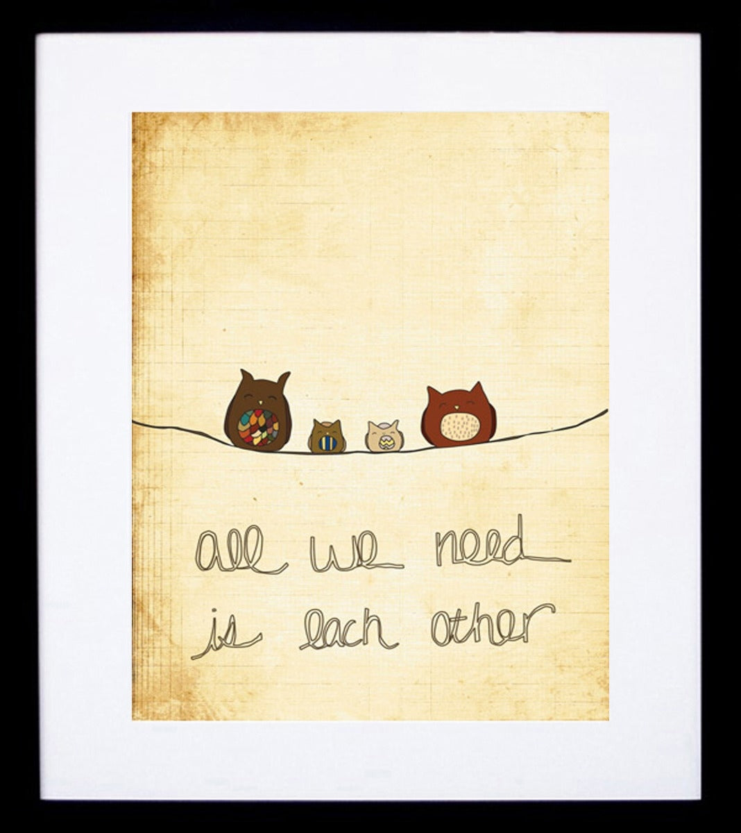 All We Need Is Each Other Frame Black