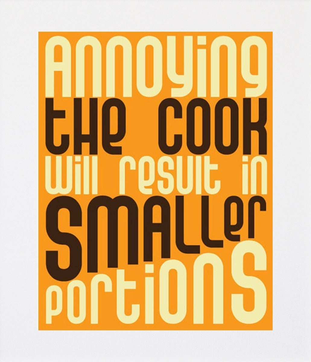 Annoying The Cook Unframed