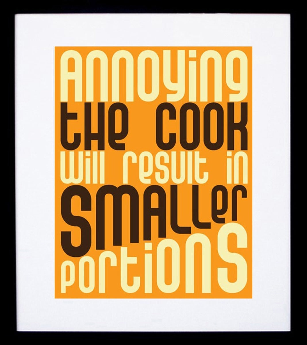 Annoying The Cook Framed