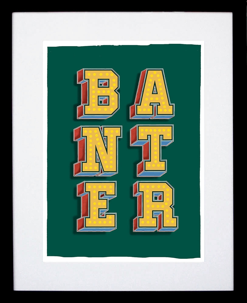 Northern Irish Slang - Banter Black Frame