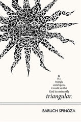Baruch Spinoza - Triangular Unframed