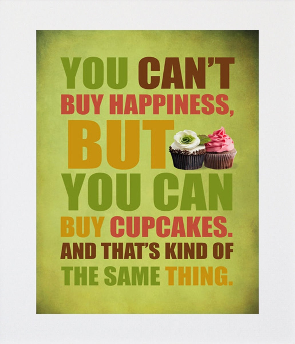 You Can't Buy Happiness - Cupcakes (Green) Unframed