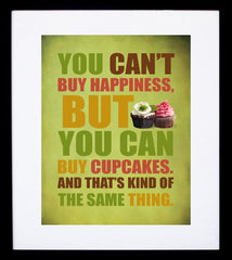 You Can't Buy Happiness - Cupcakes (Green) Framed