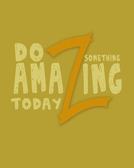 Do Something Amazing Today