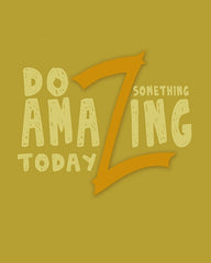 Do Something Amazing Today