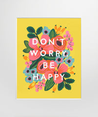 Don't Worry, Be Happy Unframed