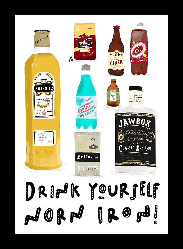 Drink Yourself Northern Ireland Flat Black Frame