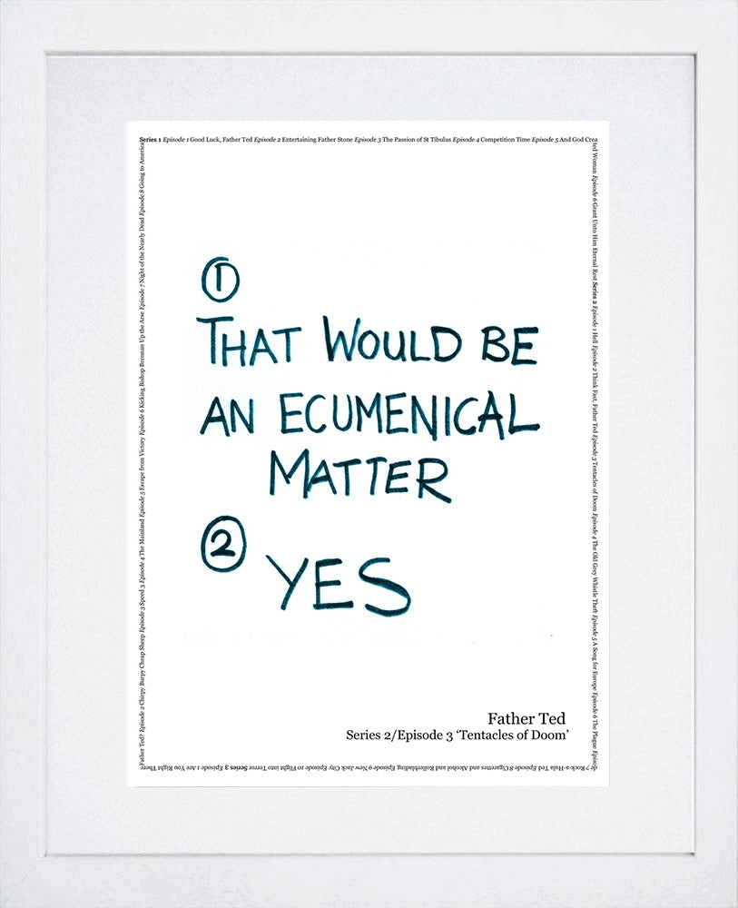 Father Ted - Series 2 Episode 3 - Ecumenical Frame White