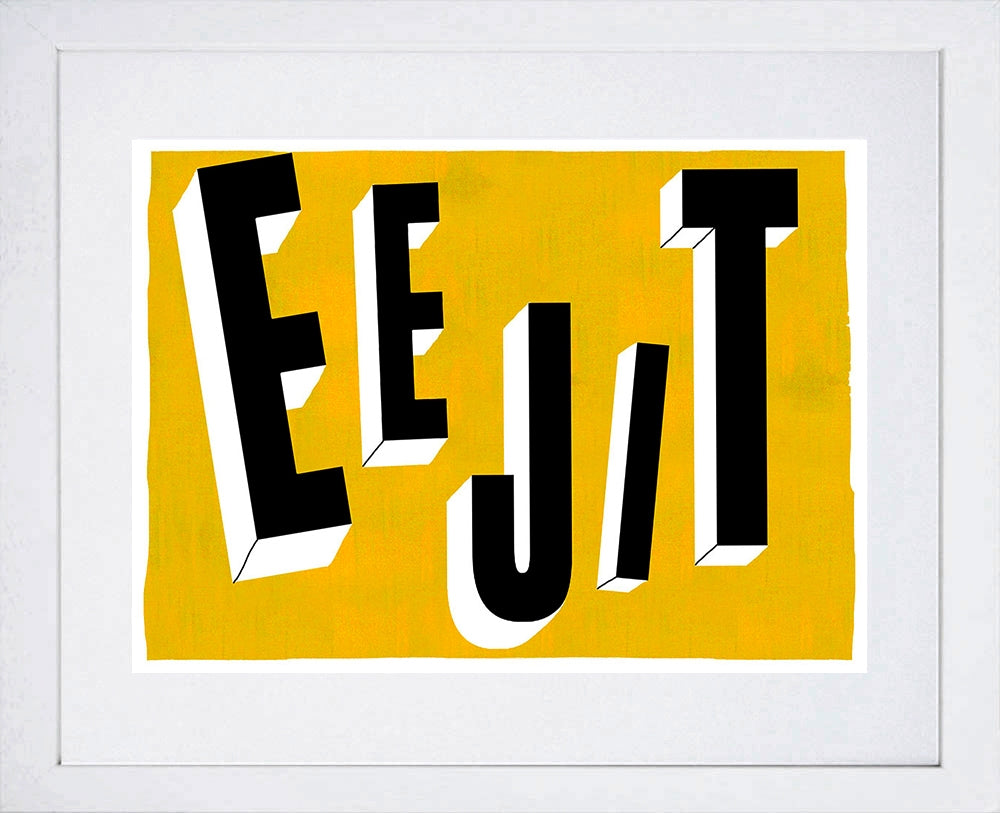 Northern Irish Slang - Eejit White Frame