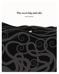 Ernest Hemingway - The Sea Is Big Unframed
