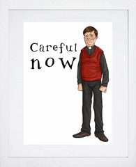 Father Ted - Father Dougal - Careful Now White Frame