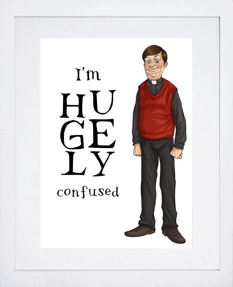 Father Ted - Father Dougal - Hugely Confused White Frame