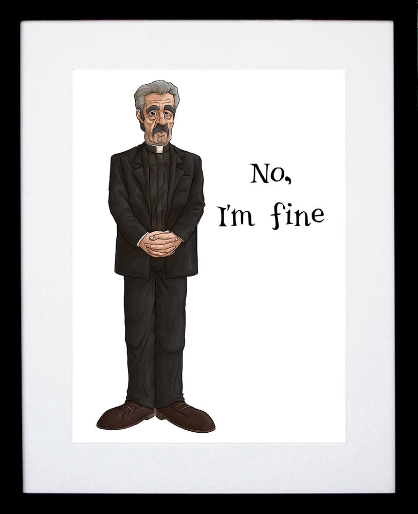 Father Ted - Father Stone - No I'm Fine - Black Box Frame (With Mount)