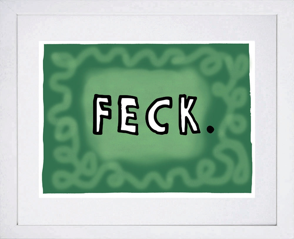 Northern Irish Slang - Feck White Frame