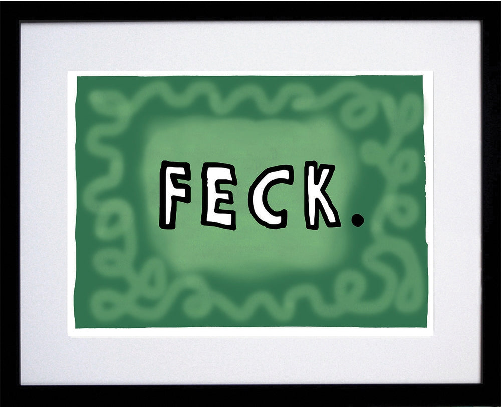 Northern Irish Slang - Feck Black Frame