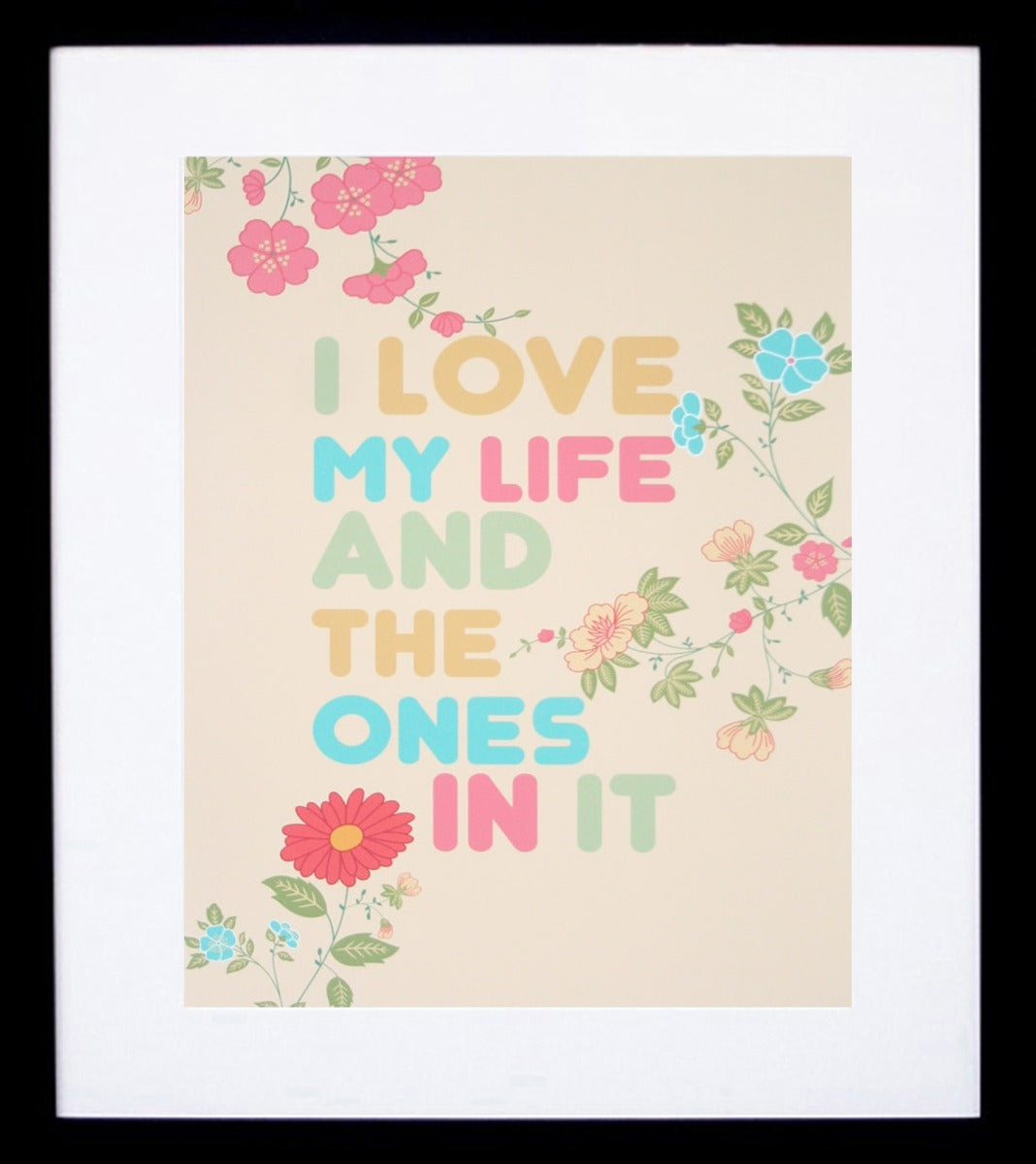 I Love my Life And The Ones In It in Peach Frame Black