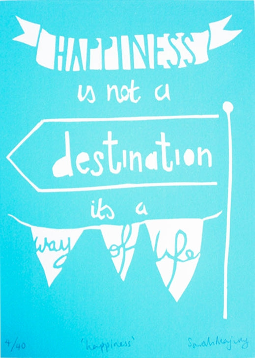Screen Print - Happiness Unframed