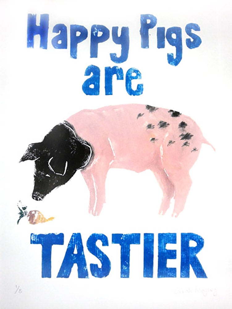 Animals Pig - Happy Pigs Are Tastier Unframed