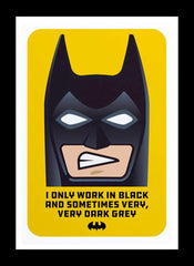 I Only Work In Black Black Frame