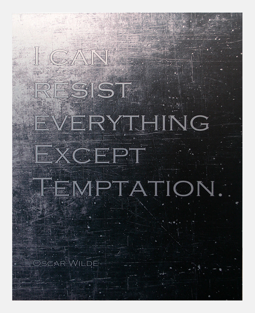 Aluminium Print: I Can Resist Everything White Frame