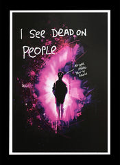I See Dead On People - Flat Black Frame