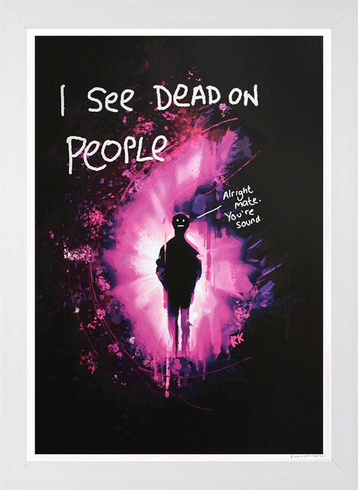 I See Dead On People - Flat White Frame