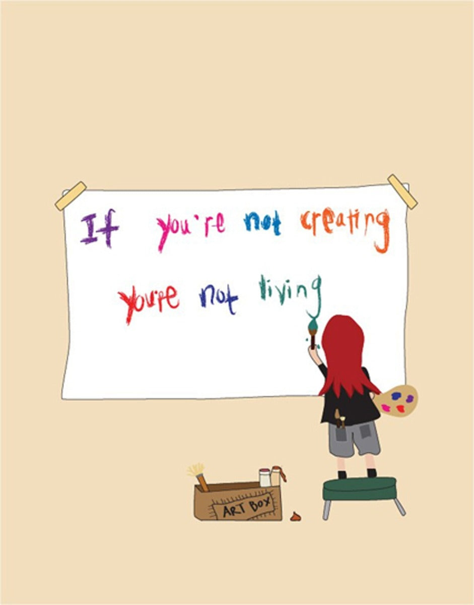 If You Are Not Creating