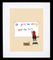 If You Are Not Creating You Are Not Living Frame Black