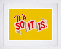 Northern Irish Slang - It Is So It Is White Frame