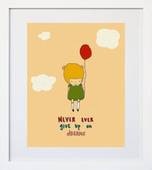 Never Ever Give Up On Dreams White Frame