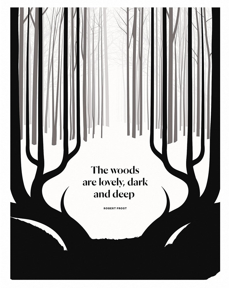 Robert Frost - The Woods Are Lovely, Dark and Deep Unframed