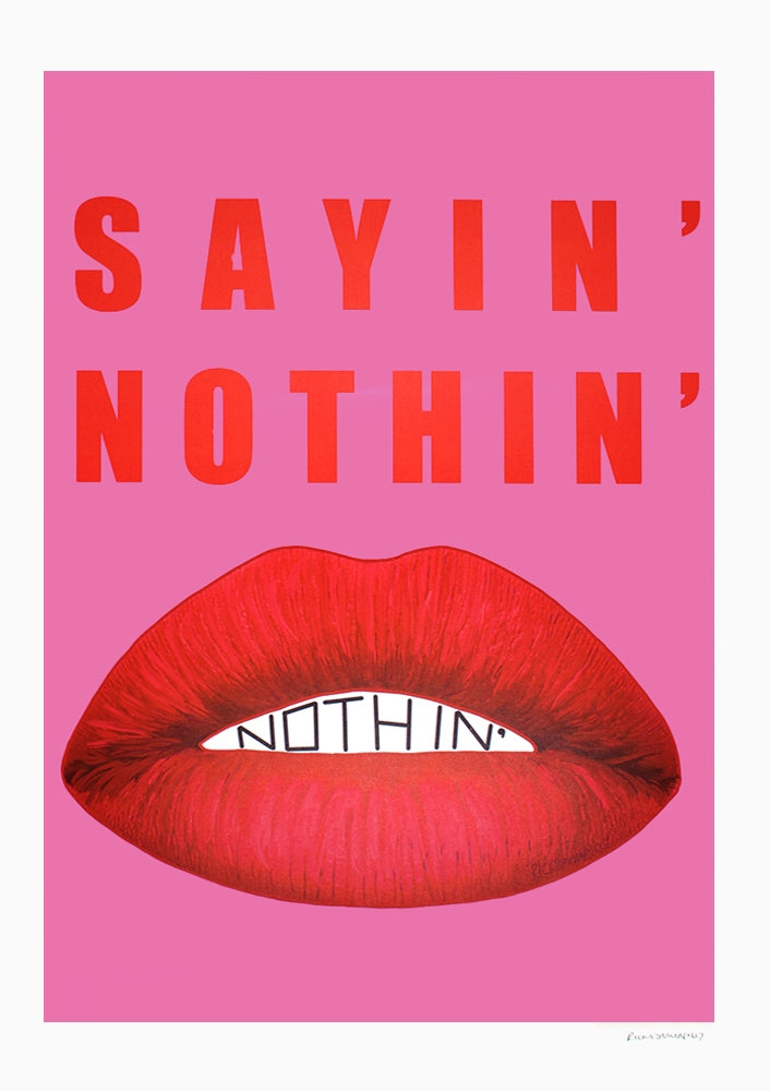 Sayin Nothin - Unframed