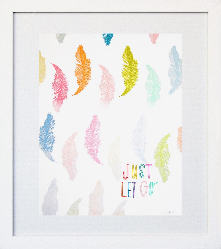 Just Let Go White Frame