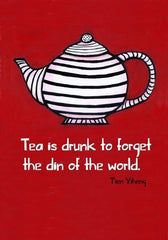 Tea Is Drunk To Forget