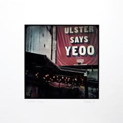 Belfast - Ulster Says...- Unframed