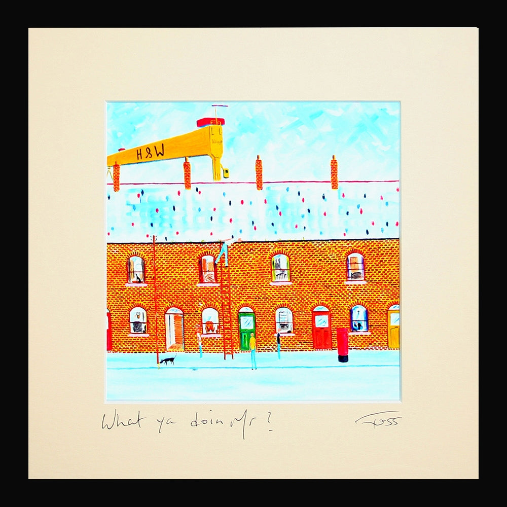 What Ya Doing Mr? Framed 15 x 15