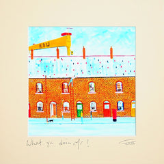 What Ya Doing Mr? Unframed 15 x 15