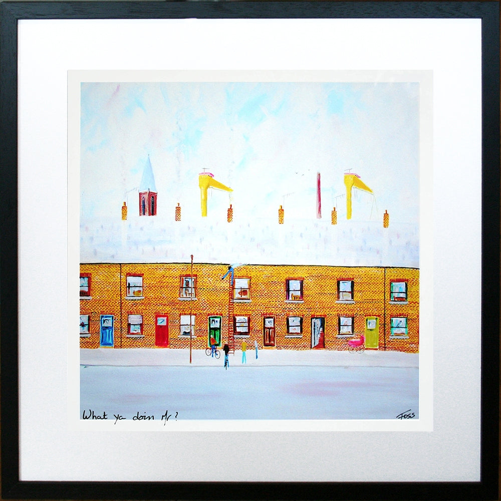 What Ya Doing Mr? Framed 40 x 40