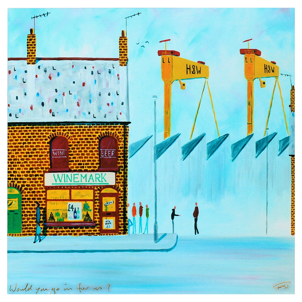 Print - Would You Go In For Us? 40 x 40 Unframed