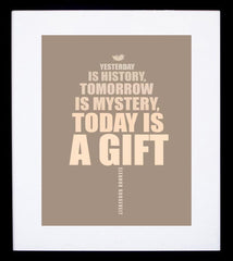 Yesterday Is History Framed