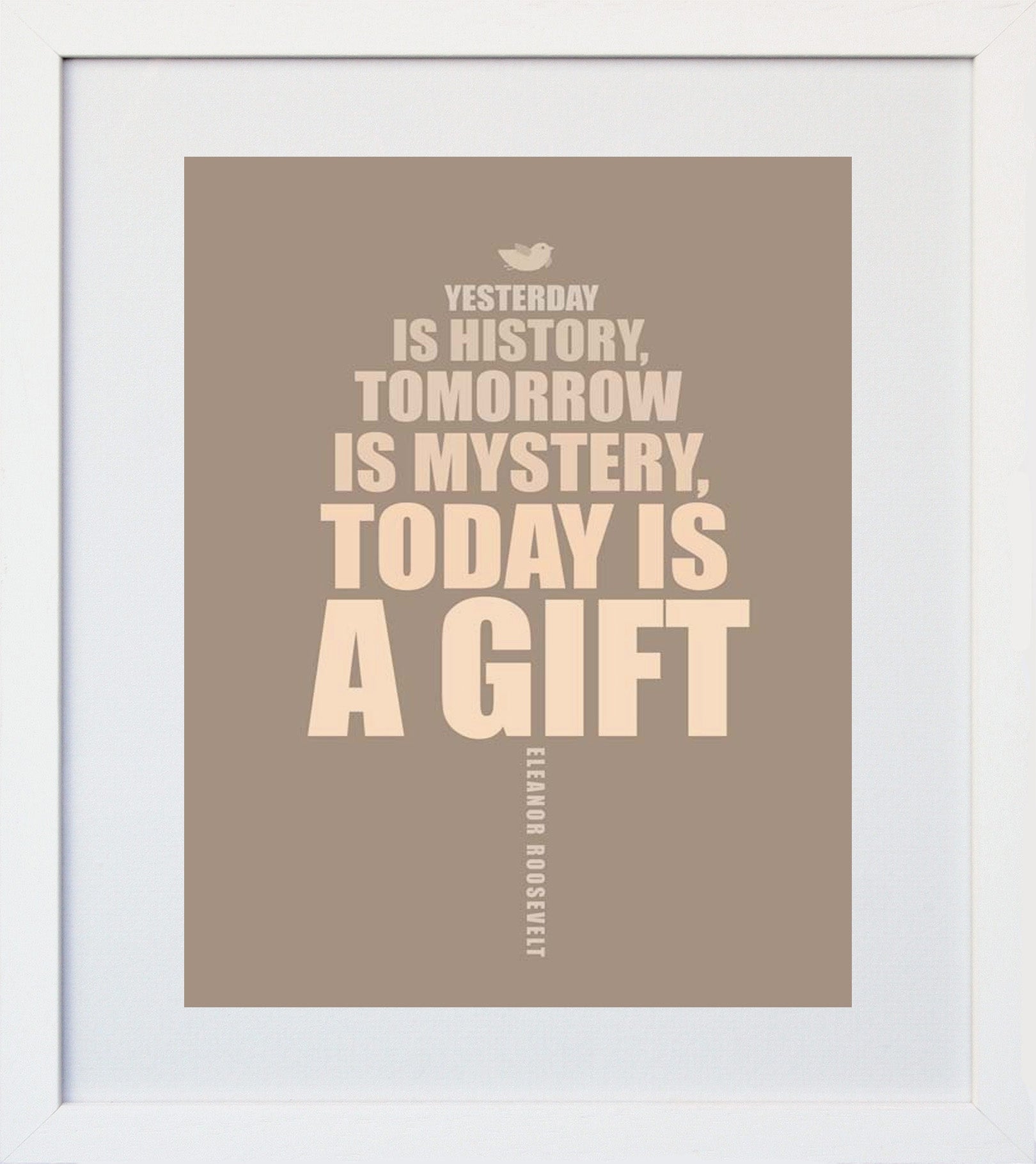 Yesterday Is History White Frame