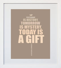Yesterday Is History White Frame