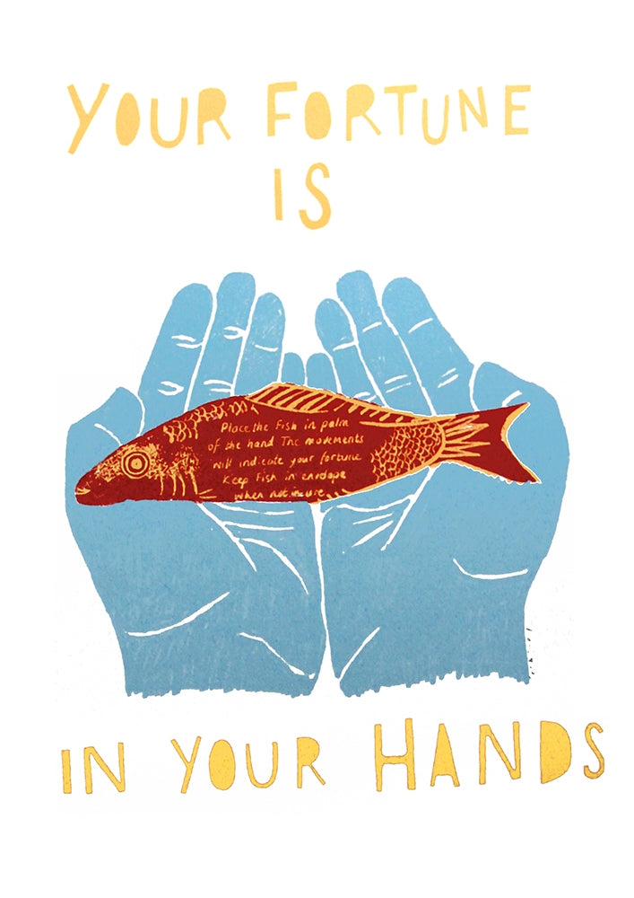 Other - Your Fortune Is In Your Hands Unframed