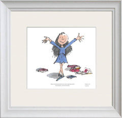 Roald Dahl Matilda - Be Outrageous. Go The Whole Hog.