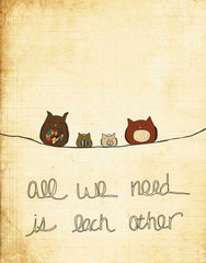 All We Need Is Each Other