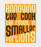 Annoying The Cook Unframed