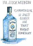 Drinks Gin - Bombay Sapphire I'll Stick With Gin Unframed