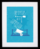 Trespassers Will Be Composted Black frame